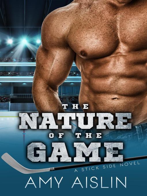 Title details for The Nature of the Game by Amy Aislin - Available